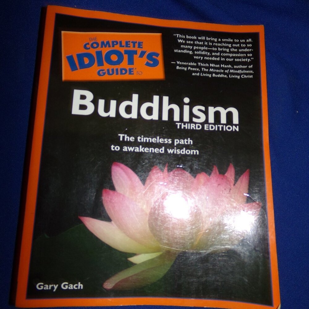 The Complete Idiot's Guide to Buddhism by Gary Gach - 3rd Edition - Paperback